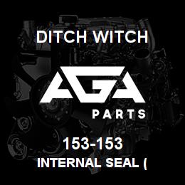 153-153 Ditch Witch INTERNAL SEAL ( | AGA Parts