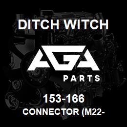 153-166 Ditch Witch CONNECTOR (M22- | AGA Parts