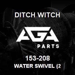 153-208 Ditch Witch WATER SWIVEL (2 | AGA Parts