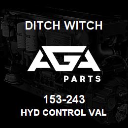 153-243 Ditch Witch HYD CONTROL VAL | AGA Parts
