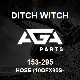 153-295 Ditch Witch HOSE (10OFX90S- | AGA Parts