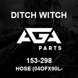 153-298 Ditch Witch HOSE (04OFX90L- | AGA Parts