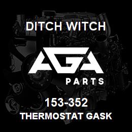 153-352 Ditch Witch THERMOSTAT GASK | AGA Parts