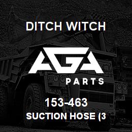 153-463 Ditch Witch SUCTION HOSE (3 | AGA Parts