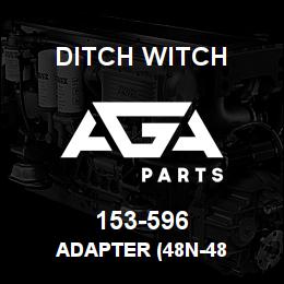 153-596 Ditch Witch ADAPTER (48N-48 | AGA Parts