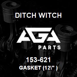 153-621 Ditch Witch GASKET (12" ) | AGA Parts