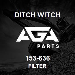 153-636 Ditch Witch FILTER | AGA Parts