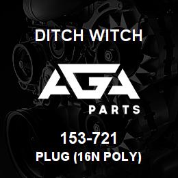 153-721 Ditch Witch PLUG (16N POLY) | AGA Parts