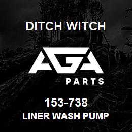 153-738 Ditch Witch LINER WASH PUMP | AGA Parts