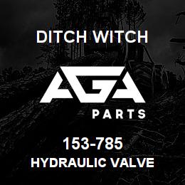 153-785 Ditch Witch HYDRAULIC VALVE | AGA Parts