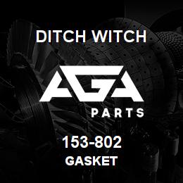 153-802 Ditch Witch GASKET | AGA Parts