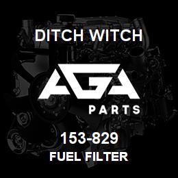 153-829 Ditch Witch FUEL FILTER | AGA Parts