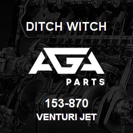 153-870 Ditch Witch VENTURI JET | AGA Parts