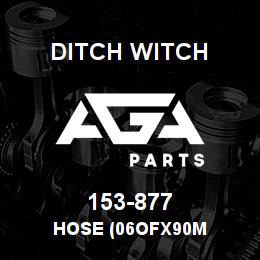 153-877 Ditch Witch HOSE (06OFX90M | AGA Parts