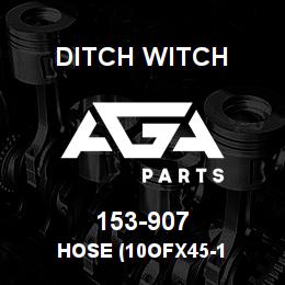 153-907 Ditch Witch HOSE (10OFX45-1 | AGA Parts