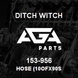 153-956 Ditch Witch HOSE (10OFX90S | AGA Parts