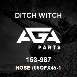 153-987 Ditch Witch HOSE (06OFX45-1 | AGA Parts