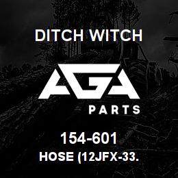 154-601 Ditch Witch HOSE (12JFX-33. | AGA Parts