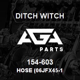 154-603 Ditch Witch HOSE (06JFX45-1 | AGA Parts