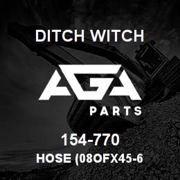 154-770 Ditch Witch HOSE (08OFX45-6 | AGA Parts
