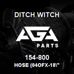 154-800 Ditch Witch HOSE (04OFX-18" | AGA Parts