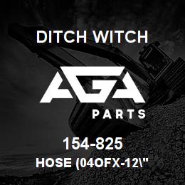 154-825 Ditch Witch HOSE (04OFX-12" | AGA Parts