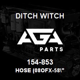 154-853 Ditch Witch HOSE (08OFX-58" | AGA Parts