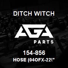 154-856 Ditch Witch HOSE (04OFX-22" | AGA Parts