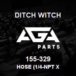 155-329 Ditch Witch HOSE (1/4-NPT X | AGA Parts