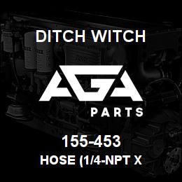 155-453 Ditch Witch HOSE (1/4-NPT X | AGA Parts