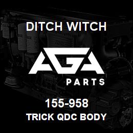 155-958 Ditch Witch TRICK QDC BODY | AGA Parts