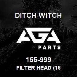 155-999 Ditch Witch FILTER HEAD (16 | AGA Parts
