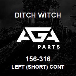 156-316 Ditch Witch LEFT (SHORT) CONT | AGA Parts