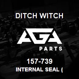 157-739 Ditch Witch INTERNAL SEAL ( | AGA Parts