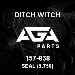 157-838 Ditch Witch SEAL (5.750) | AGA Parts