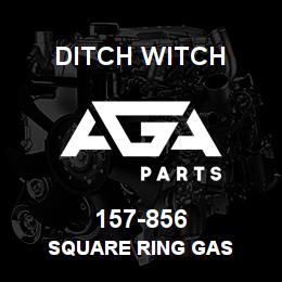 157-856 Ditch Witch SQUARE RING GAS | AGA Parts