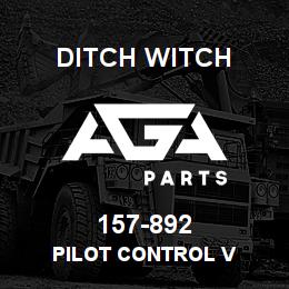 157-892 Ditch Witch PILOT CONTROL V | AGA Parts