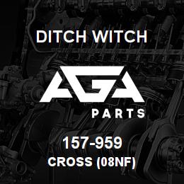 157-959 Ditch Witch CROSS (08NF) | AGA Parts