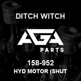 158-952 Ditch Witch HYD MOTOR (SHUT | AGA Parts