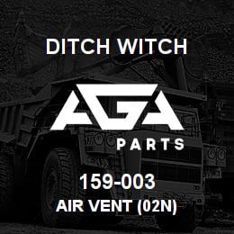 159-003 Ditch Witch AIR VENT (02N) | AGA Parts