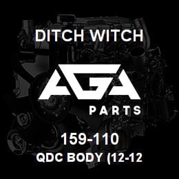 159-110 Ditch Witch QDC BODY (12-12 | AGA Parts