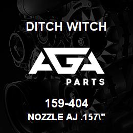 159-404 Ditch Witch NOZZLE AJ .157" | AGA Parts