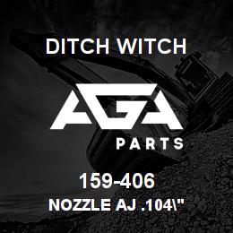 159-406 Ditch Witch NOZZLE AJ .104" | AGA Parts