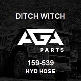 159-539 Ditch Witch HYD HOSE | AGA Parts