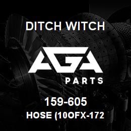 159-605 Ditch Witch HOSE (10OFX-172 | AGA Parts