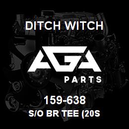 159-638 Ditch Witch S/O BR TEE (20S | AGA Parts