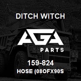 159-824 Ditch Witch HOSE (08OFX90S | AGA Parts
