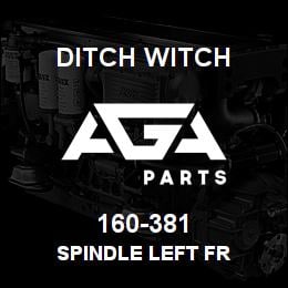 160-381 Ditch Witch SPINDLE LEFT FR | AGA Parts