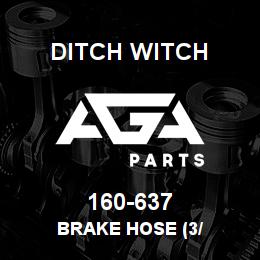 160-637 Ditch Witch BRAKE HOSE (3/ | AGA Parts