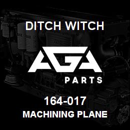 164-017 Ditch Witch MACHINING PLANE | AGA Parts